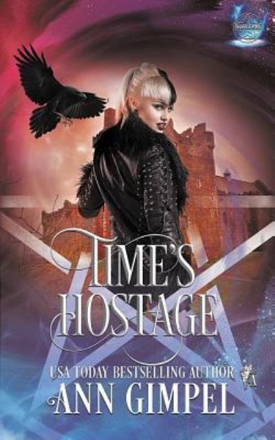 Cover for Ann Gimpel · Time's Hostage: Highland Time Travel Paranormal Romance - Elemental Witch (Paperback Book) (2018)