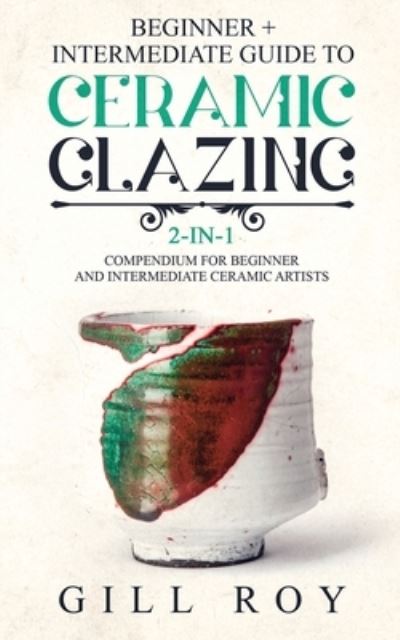 Cover for Gill Roy · Ceramic Glazing (Paperback Book) (2019)