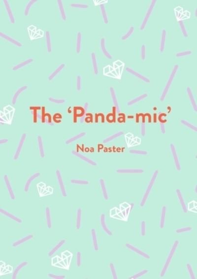 Cover for Noa Paster · The 'Panda-mic' (Paperback Book) (2021)