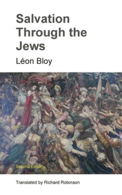 Cover for Léon Bloy · Salvation Through the Jews (Book) (2024)