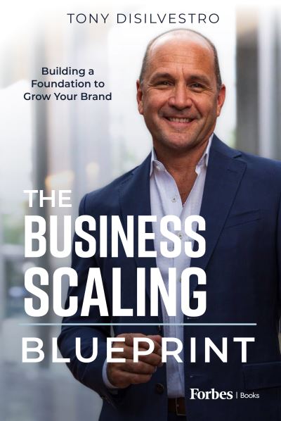 Cover for Tony Tony DiSilvestro · Business Scaling Blueprint (Book) (2023)