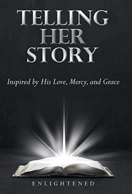 Cover for Enlightened · Telling Her Story (Hardcover Book) (2020)