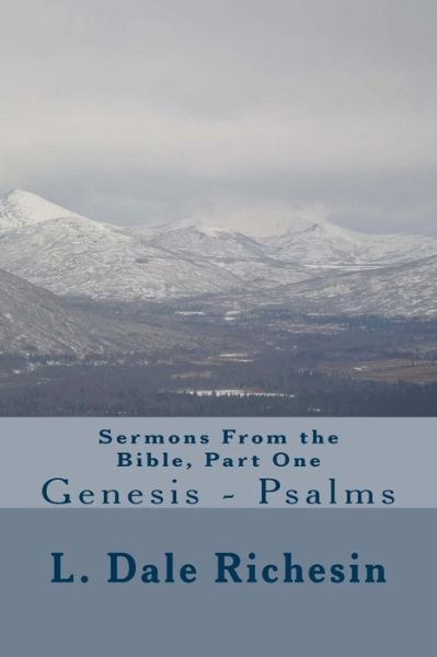 Cover for L Dale Richesin · Sermons From the Bible, Part One (Paperback Bog) (2017)