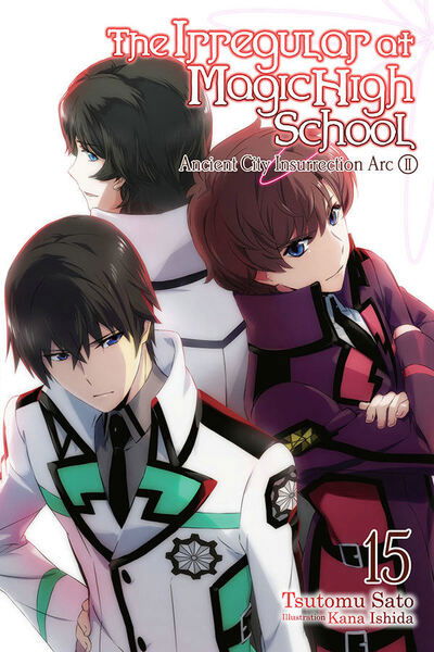 Cover for Kana Ishida · The Irregular at Magic High School, Vol. 15 (light novel) (Paperback Book) (2020)