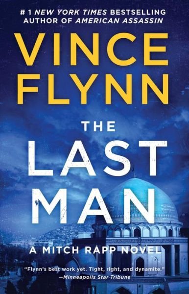 Cover for Vince Flynn · The Last Man: A Novel - A Mitch Rapp Novel (Paperback Bog) (2021)