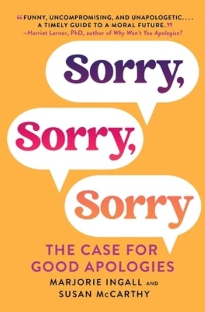 Cover for Marjorie Ingall · Sorry, Sorry, Sorry: The Case for Good Apologies (Hardcover Book) (2023)