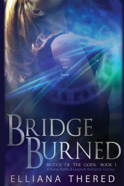 Cover for Elliana Thered · Bridge Burned (Paperback Book) (2017)