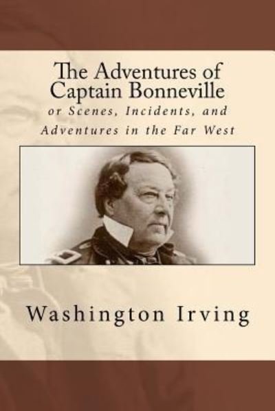 Cover for Washington Irving · The Adventures of Captain Bonneville (Paperback Book) (2018)