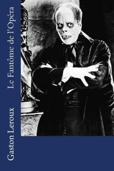 Cover for Gaston Leroux · Le Fantome de l'Opera (Paperback Bog) (2018)