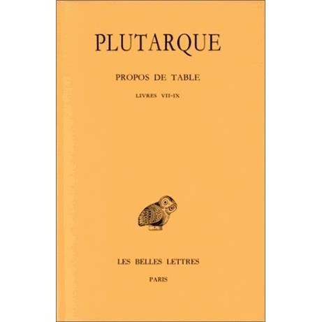 Cover for Plutarque · Oeuvres Morales: Tome Ix, 3ème Partie : Traité 46. Propos De Table (Livres Vii-ix) (Collection Des Universites De France Serie Grecque) (French Edition) (Pocketbok) [French edition] (2003)