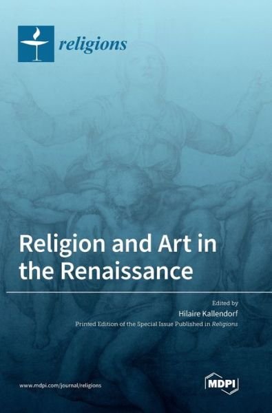 Cover for Hilaire Kallendorf · Religion and Art in the Renaissance (Hardcover bog) (2022)