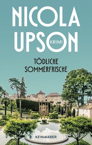 Cover for Nicola Upson · Tödliche Sommerfrische (Book) (2024)