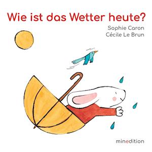 Cover for Sophie Caron · Wie ist das Wetter heute? (Book) (2025)