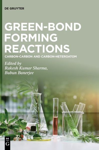 Cover for Rakesh Kumar Sharma · Green-Bond Forming Reactions (Hardcover Book) (2022)