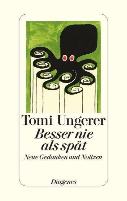 Cover for Ungerer · Ungerer:besser Nie Als SpÃ¤t (Bog)