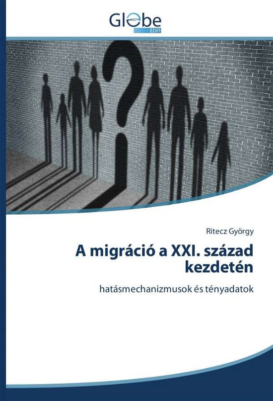 Cover for György · A migráció a XXI. század kezdeté (Bog)