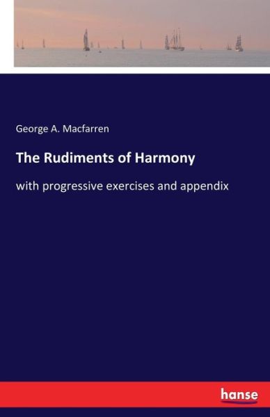 Cover for Macfarren · The Rudiments of Harmony (Book) (2017)