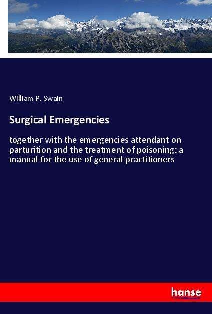 Cover for Swain · Surgical Emergencies (Book)