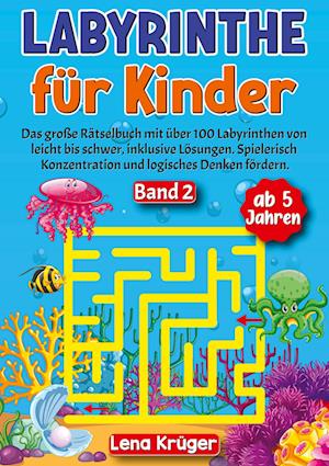 Cover for Lena Krüger · Labyrinthe für Kinder ab 5 Jahren - Band 2 (Book) (2024)