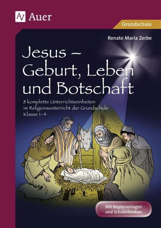 Cover for Zerbe · Jesus-Geburt,Leben und Botschaft (Buch)