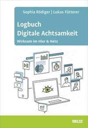 Cover for Sophia Rödiger · Logbuch Digitale Achtsamkeit (Pocketbok) (2021)