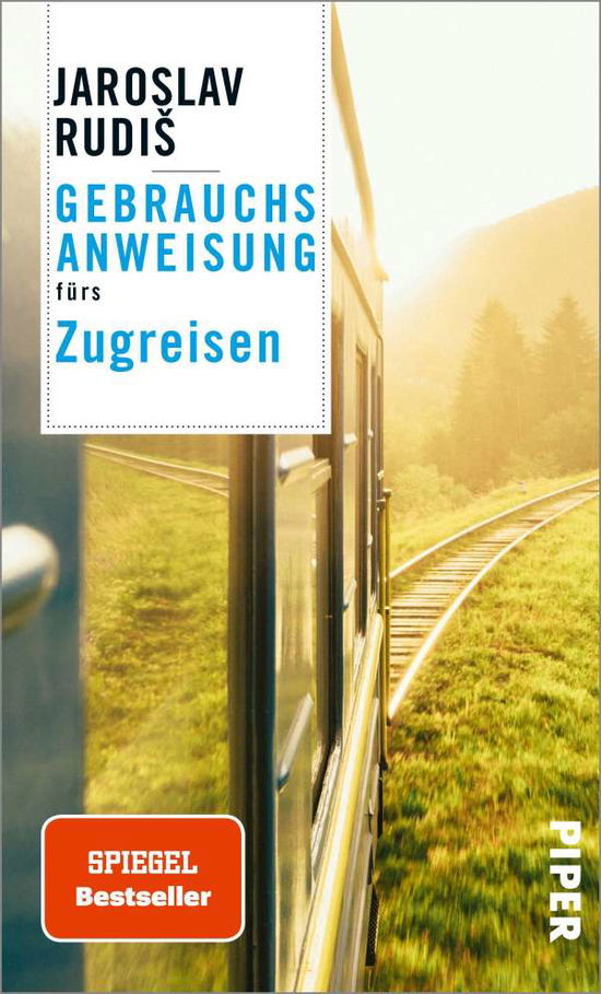 Cover for Jaroslav Rudis · Gebrauchsanweisung fürs Zugreisen (Taschenbuch) (2021)