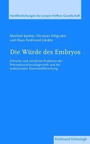 Cover for Spieker · Die Würde des Embryos (Book) (2012)