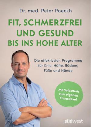 Peter Poeckh · Fit, schmerzfrei und gesund bis ins hohe Alter (Book) (2024)