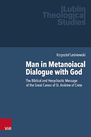 Cover for Krzysztof Lesniewski · Man in Metanoiacal Dialogue with God (Buch) (2022)