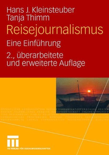 Reisejournalismus: Eine Einfuhrung - Hans J Kleinsteuber - Kirjat - Vs Verlag Fur Sozialwissenschaften - 9783531330495 - torstai 26. kesäkuuta 2008