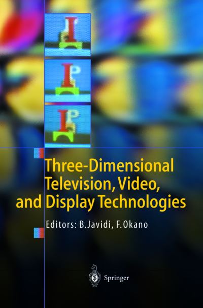 Cover for Bahram Javidi · Three-Dimensional Television, Video, and Display Technologies (Hardcover Book) [2002 edition] (2002)