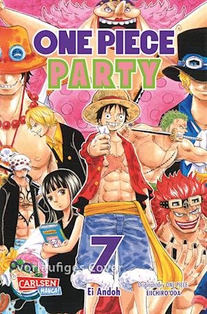 One Piece Party 7 - Ei Andoh - Books - Carlsen - 9783551718495 - May 31, 2022