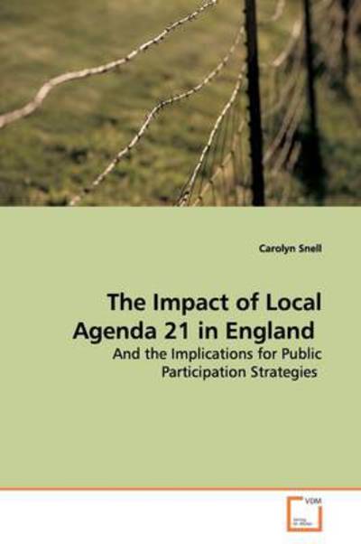 Cover for Carolyn Snell · The Impact of Local Agenda 21 in England: and the Implications for Public Participation Strategies (Paperback Book) (2009)