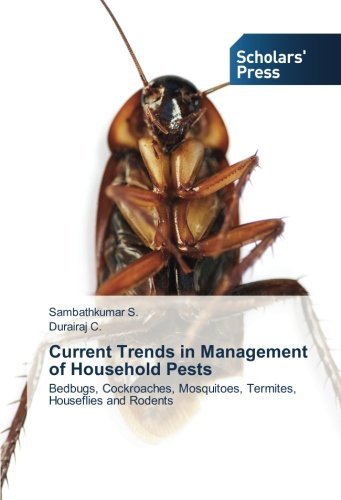 Cover for Durairaj C. · Current Trends in Management of Household Pests: Bedbugs, Cockroaches, Mosquitoes, Termites, Houseflies and Rodents (Pocketbok) (2014)