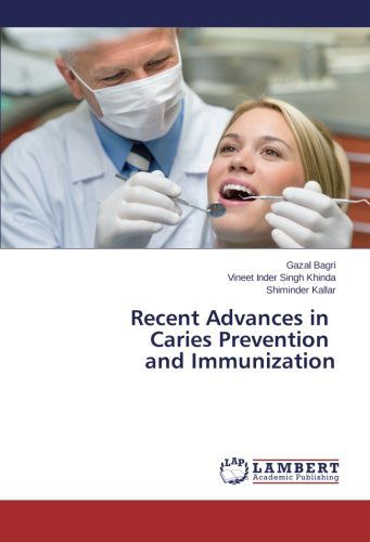 Cover for Shiminder Kallar · Recent Advances in   Caries Prevention   and Immunization (Paperback Book) (2014)