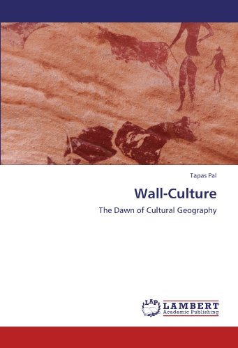 Cover for Tapas Pal · Wall-culture: the Dawn of Cultural Geography (Paperback Bog) (2012)