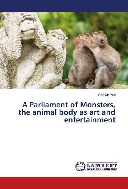 Cover for McRae · A Parliament of Monsters, the ani (Bok)