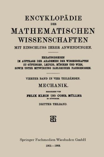 Cover for Felix Klein · Encyklopadie Der Mathematischen Wissenschaften Mit Einschluss Ihrer Anwendungen: Vierter Band: Mechanik (Paperback Book) [1908 edition] (1901)