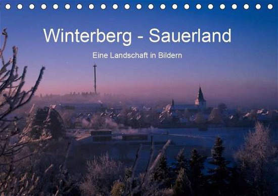 Winterberg - Sauerland - Eine Landsc - Pi - Bøger -  - 9783670547495 - 