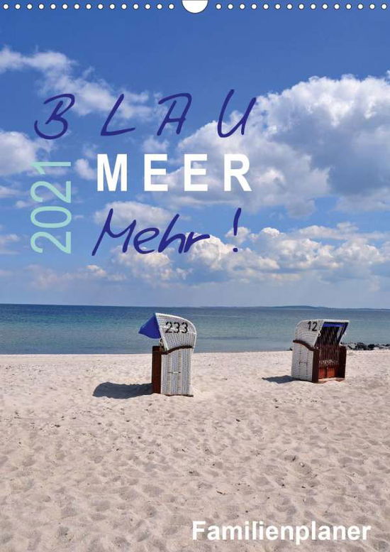 Blau - Meer - Mehr! (Wandkalender - Düll - Livres -  - 9783671470495 - 