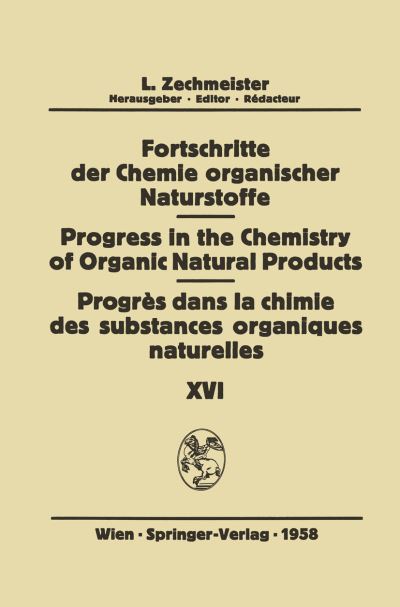 Cover for J Bonner · Fortschritte der Chemie Organischer Naturstoffe / Progress in the Chemistry of Organic Natural Products / Progres dans la Chimie des Substances Organiques Naturelles - Fortschritte der Chemie Organischer Naturstoffe / Progress in the Chemistry of Organic  (Paperback Book) [Softcover reprint of the original 1st ed. 1958 edition] (2012)