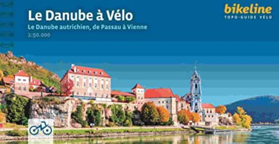 Cover for Le Danube a Velo - Le Danube autrichien, de Passau a Vienne - Radtourenbucher (Spiral Book) (2023)