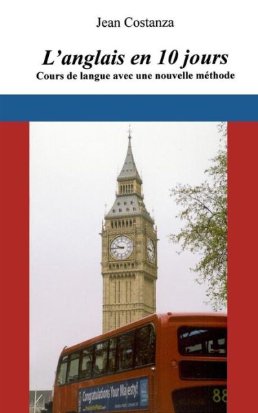 Cover for Jean Costanza · L'anglais en 10 Jours (Paperback Book) [French edition] (2013)