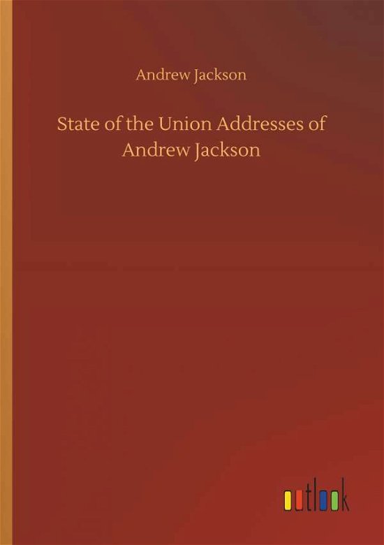 Cover for Jackson · State of the Union Addresses of (Book) (2018)
