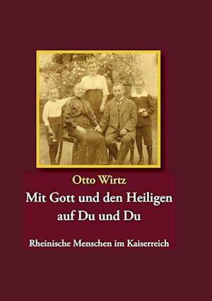 Cover for Otto Wirtz · Mit Gott und den Heiligen auf Du und Du (Paperback Book) (2014)