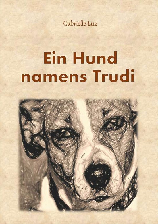 Cover for Luz · Ein Hund namens Trudi (Book)