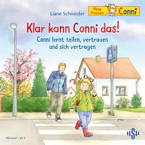 Cover for Liane Schneider · Klar kann Conni das! / Conni lernt teilen, vertrauen und sich vertragen (Meine Freundin Conni - ab 3) (Hörbuch (CD)) (2025)