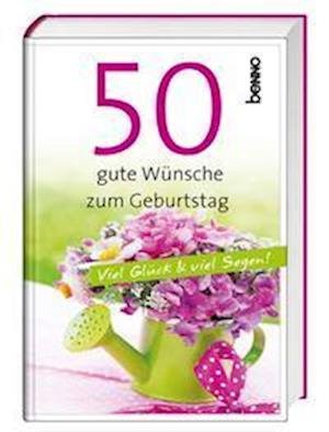 Cover for St. Benno Verlag GmbH · 50 gute Wünsche zum Geburtstag (Hardcover Book) (2021)
