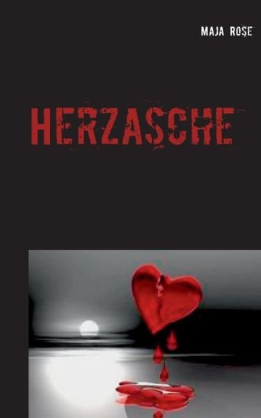 Cover for Rose · Herzasche (Book) (2019)
