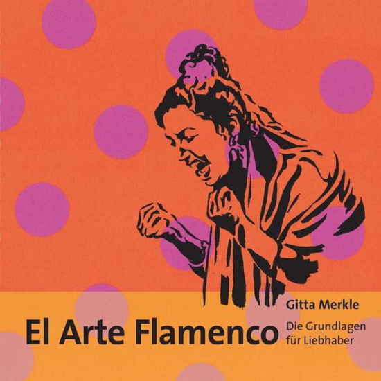 Cover for Merkle · El Arte Flamenco (Book) (2020)